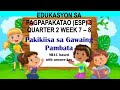 ESP 3 QUARTER 2 WEEK 7-8 PAKIKIISA SA GAWAING PAMBATA