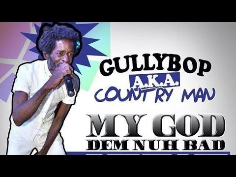 gully-bop-aka-country-man---my-god-dem-nuh-bad-like-me-(alkaline-diss)-december-2014