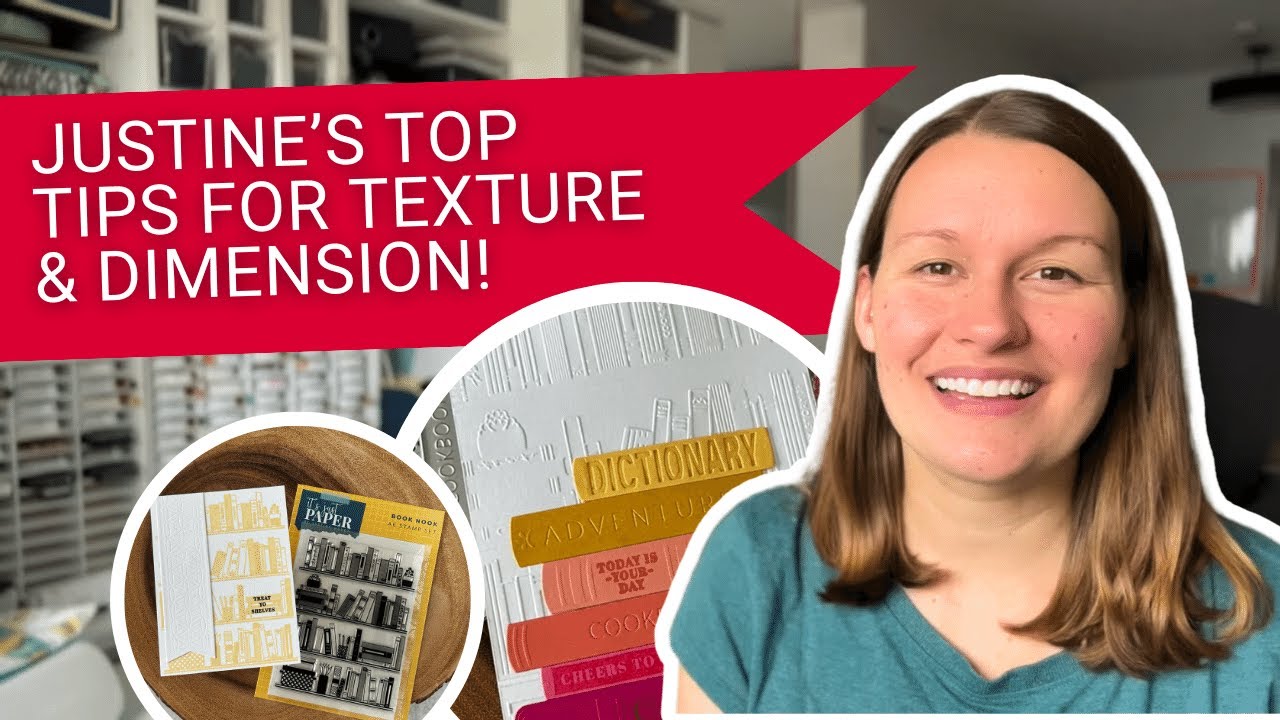 Cardmaking Tip: Add TEXTURE & DIMENSION to your Cards with Justine ...