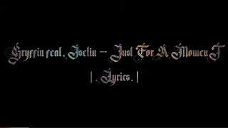 Gryffin feat. Iselin – Just For A Moment | Lyrics #lyricvideo #liriklagu #lyrics
