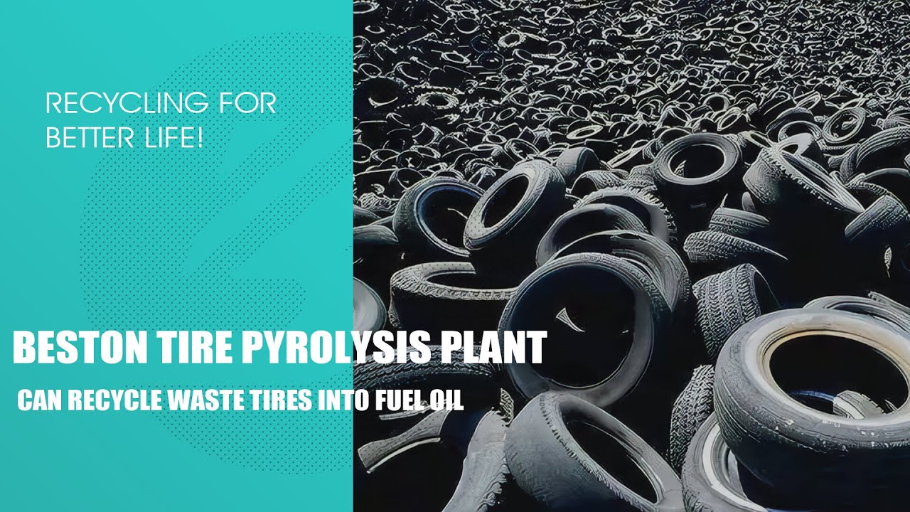Beston Group Waste Tire Solution: Tire Pyrolysis Plant