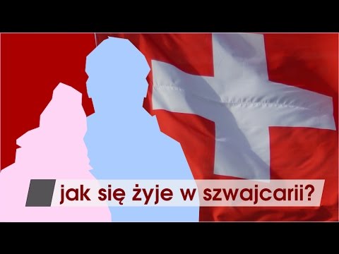 Wideo: Jak żyją W Szwajcarii