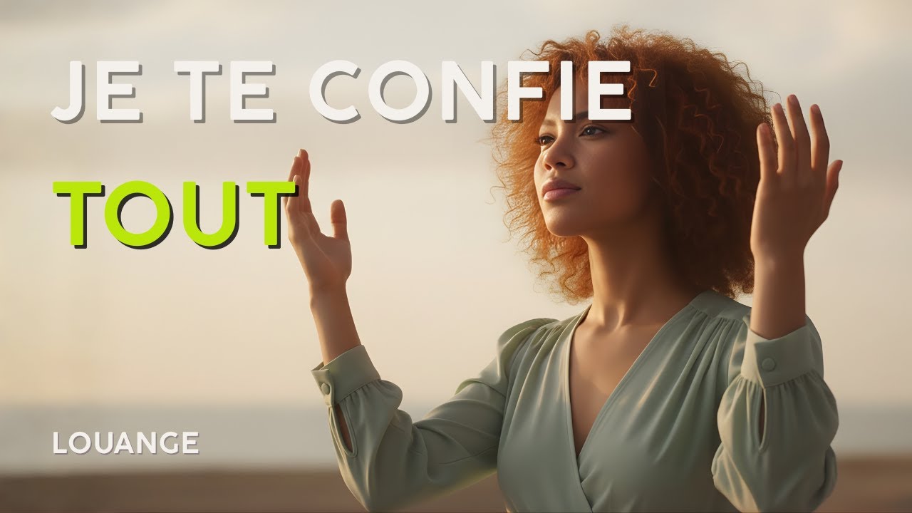 Je Te confie mes projets 🙏 | Chant de louange & prière de consécration