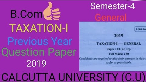 #Privi Creation#b.com Calcutta University semester-4 Taxation -1 previous question paper 2019general