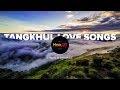 Tangkhul love songs  2 hours of live music  haofm tv live