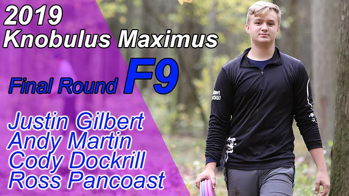 2019 Knobulus Maximus | Final Round Front 9 | Just...