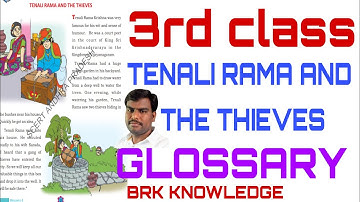 3rd class THE TENALI RAMA AND THE THIEVES GLOSSARY by #BRKKNOWLEDGE