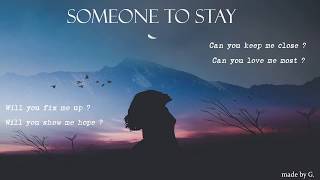 Video thumbnail of "[Lyric+Vietsub] Someone to stay | Vancouver Sleep Clinic"