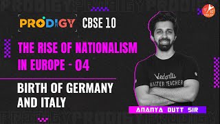 The Rise of Nationalism in Europe L-4 | Birth of Germany and Italy | CBSE| Ch1 SST Class 10 History