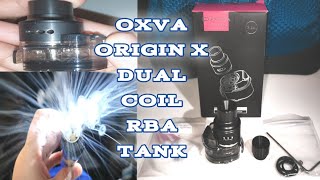 Oxva Origin X How To Build Dual Coil Rba Tank
