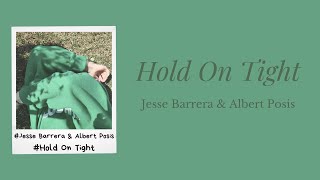 |thaisub|  - hold on tight - Jesse Barrera & Albert Posis (แปลไทย) เจ้าของเพลงมาคอมเมนท์ แงงง
