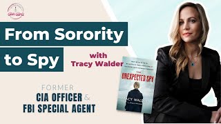 From Sorority to Spy with Tracy Walder