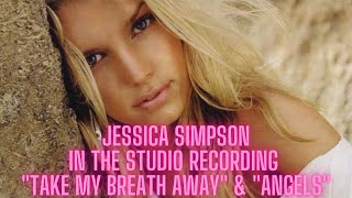 Jessica Simpson In The Studio recording Take My Breath Away Angels