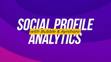 Build A Social Profile Analytics App with Bubble and Ayrshare