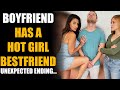 Boyfriend Has Hot Girl Best Friend, What He Does Is Shocking | Sameer Bhavnani