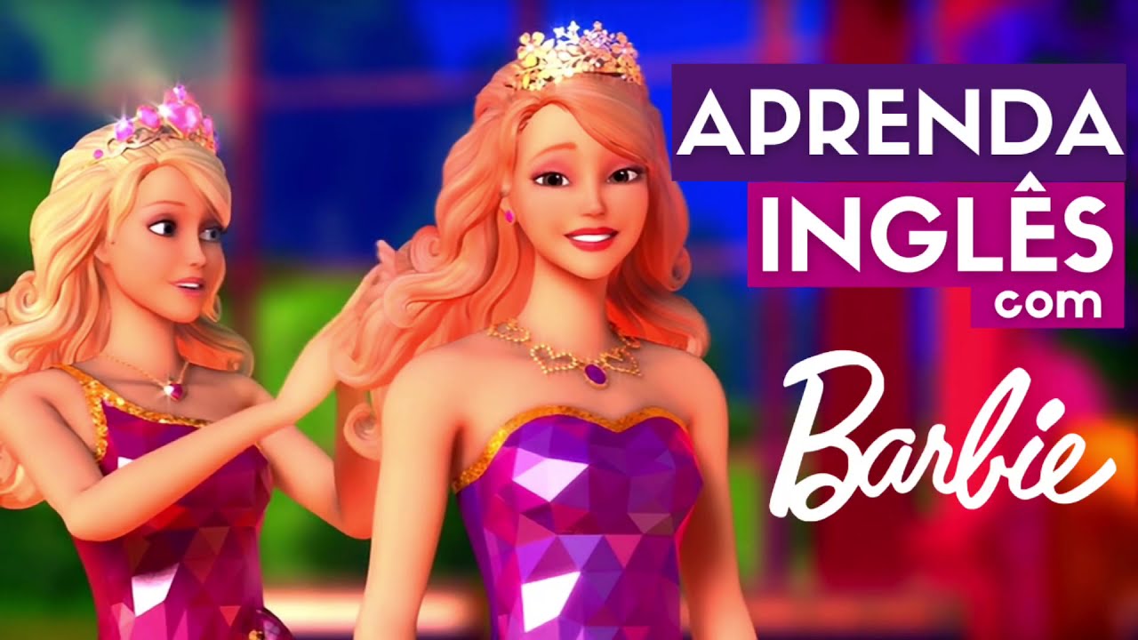 APRENDA INGLÊS COM BARBIE ESCOLA DE PRINCESAS YouTube