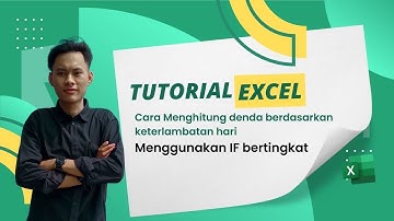 Menghitung denda berdasarkan keterlambatan hari | Menggunakan IF Bertingkat