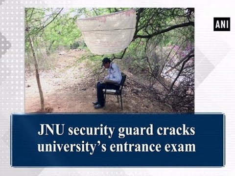 Jnu Security Guard Cracks Universitys Entrance Exam