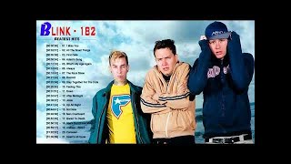 The Best Of Blink 182 Greatest Hits - Blink 182 Playlist Full Album