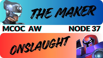 MCOC AW • The Maker vs Onslaught • Node 37