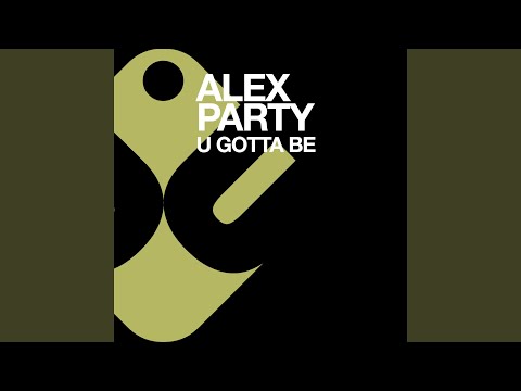 U Gotta Be