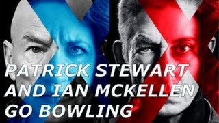 X-Men Days of Future Past: Patrick Stewart and Ian McKellen Go Bowling