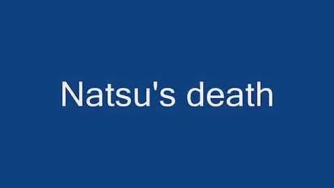 Natsu death [AMV]=Fairy Tail