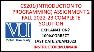 CS201(Introduction to programming) Assignment 2 fall 2022-23 complete solution|| 💯 correct|| #vu