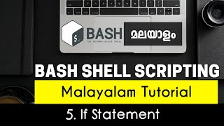 If Statement  - Bash Shell Scripting - Malayalam Tutorial [Part-5]