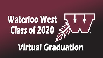 Waterloo West High Virtual Graduation 2020