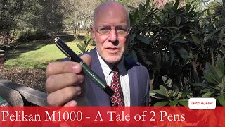 Pelikan M1000   A Tale of Two Pens