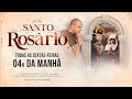 Santo Rosário | Sexta-feira | 04:00 | Live Ao vivo