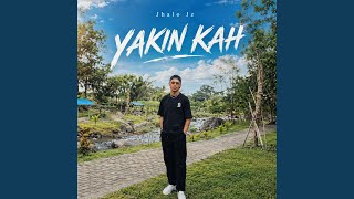 YAKIN KAH