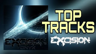 My Top 17 TRACKS "Excision - Onyx LP" (New Album)