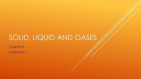 Solid Liquid and Gas Part 2 Chapter 8 Class 4 CBSE