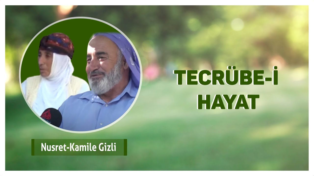 Nusret Gizli & Kamile Gizli | Tecrübe-i Hayat (Arşiv)