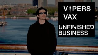 Viper's Vax: Unfinished Business