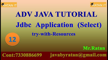 ADV JAVA || video class - 12 || JDBC Application : try-with-Resources || By Ratan sir