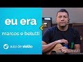 Vídeo Marcos e Belutti - Eu Era (como tocar - aula de violão)