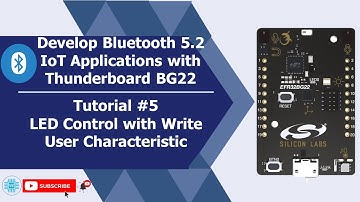 LED Control with Write User Characteristic using BLE - Thunderboard BG22