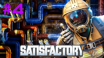 Satisfactory - First Playthrough - Part 4