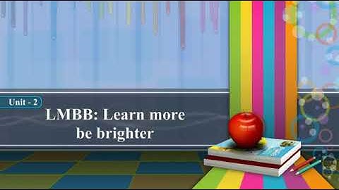 Std-8 english semester-1 unit-2 LMBB: Learn more be brighter Activity-1 part-1
