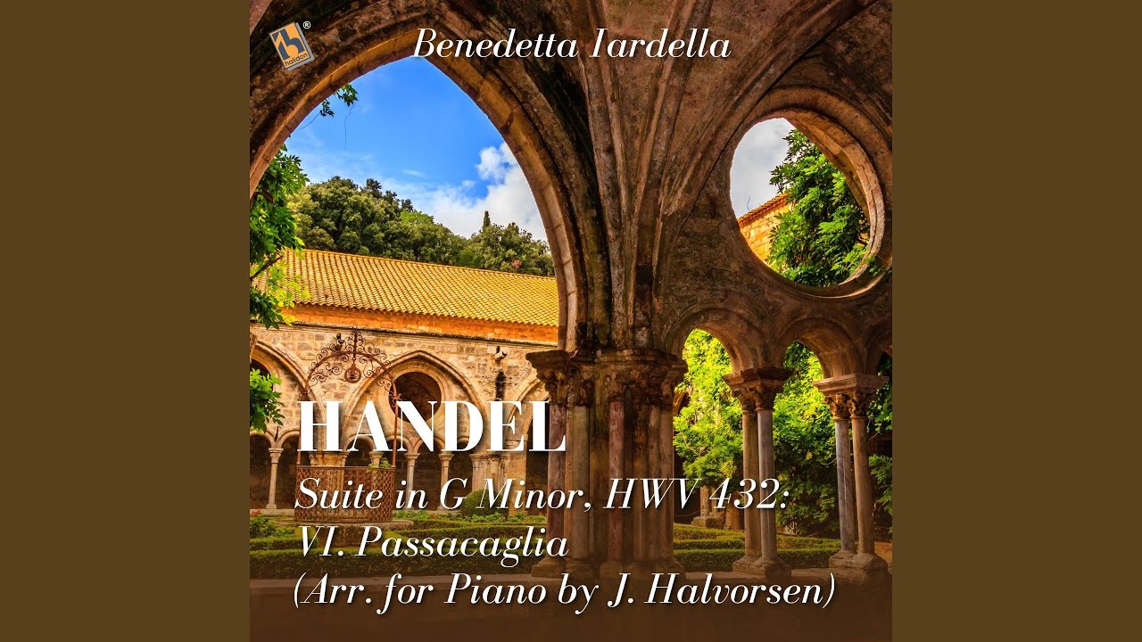 Suite in G Minor, HWV 432: IV. Passacaglia (Arr. for Piano by J. Halvorsen)