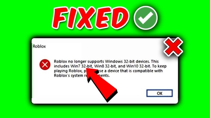 How To Fix “Roblox No Longer Supports 32 Bit Devices” Error on Windows 