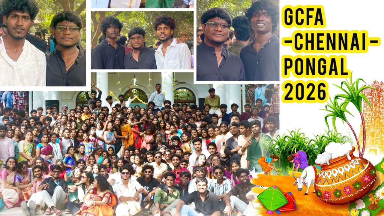 Pongal celebration 2026 😍🔥 / Government collegeof fine arts Chennai | Full Video | Tamil” 