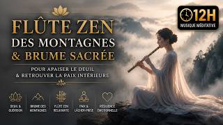 🌫️ Flûte Zen des Montagnes & Brume Sacrée pour Apaiser le Deuil et Retrouver la Paix Intérieure
