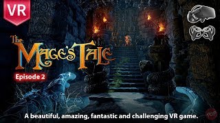 The Mage's Tale. Become Dr. Strange in this fantastic & amazing VR game EP. 2 | Oculus Rift screenshot 4
