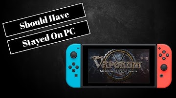 Vaporum: Steampunk Dungeon Crawler Switch Review
