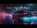 Every Moment S Magic Stay Tune mp3