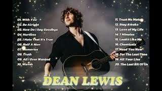 Dean Lewis Top Hits Playlist MIX 2025 - The Best Of Dean Lewis Songs